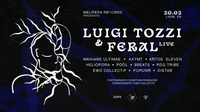 Luigi Tozzi & Feral Melifera Records Lyon poster event deep techno